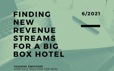 A Case Study: Finding New Revenue Streams for a Big Box Hotel